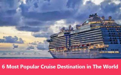 6  Most popular Cruise Destination In The World