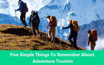Five Simple Things To Remember About Adventure Tourism