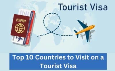 Top 10 Countries to Visit on a Tourist Visa