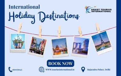 Top Affordable International Holiday Destinations from India- Quick Guide 2024