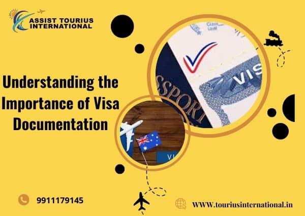 Understanding the Importance of Visa Documentation