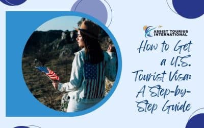 How To Get A U.S. Tourist Visa: A Step-by-Step Guide