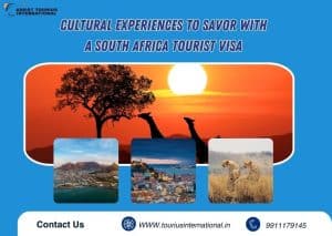 Cultural Experiences to Savor with a South Africa Tourist Visa