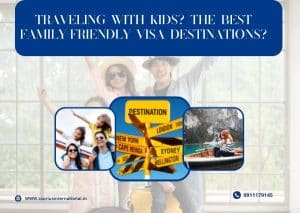 Traveling with Kids? The Best Family-Friendly Visa Destinations?